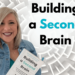 Building a Second Brain: Navigating Information Overload